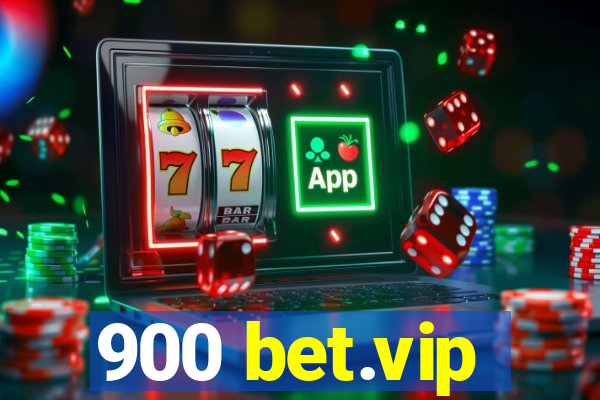 900 bet.vip